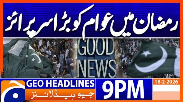 Geo Headlines 9 PM | 18th February 2026