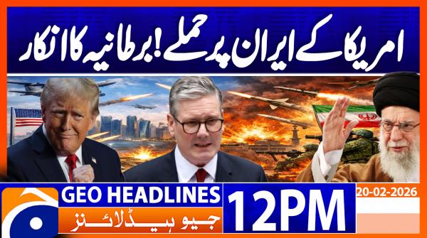 Geo Headlines 12PM | 20 February  2026