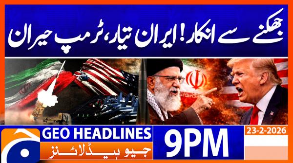 Geo Headlines 9 PM | 23rd February 2026