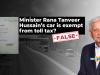 Fact-check: Fake letter claims Minister Rana Tanveer Hussain's car is exempt from motorway toll tax