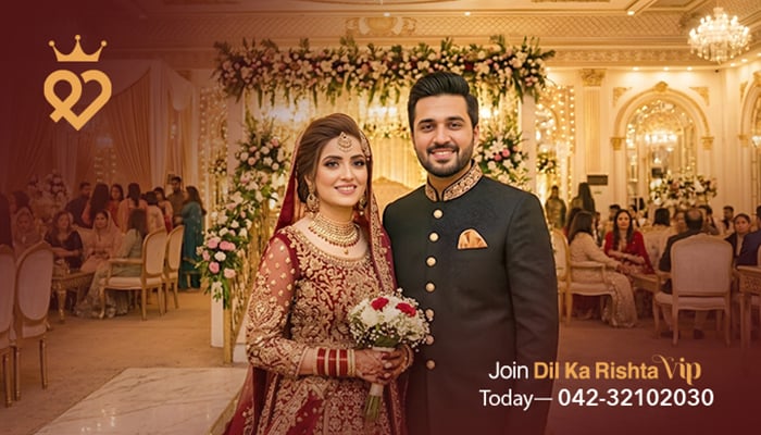 Dil Ka Rishta VIP Matchmaking: A Guarantee of Trust, Dignity, and a Successful Married Life