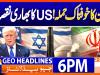 Geo Headlines 6 PM | 2nd March 2026