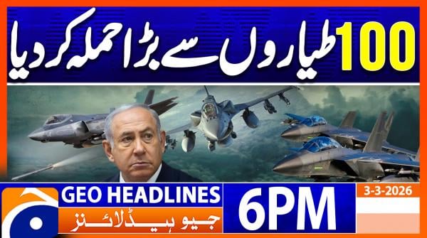 Geo Headlines 6 PM | 3rd March 2026