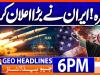 Geo Headlines 6 PM | 7th March 2026