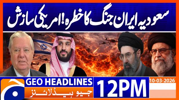 Geo Headlines 12PM | 10 March 2026