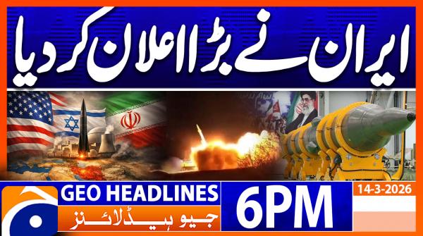 Geo Headlines 6 PM | 14th March 2026