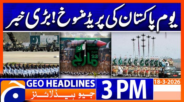 Geo Headlines 3PM | 18th March 2026
