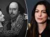 Anne Hathaway reacts to longstanding rumours about being Shakespeare's wife