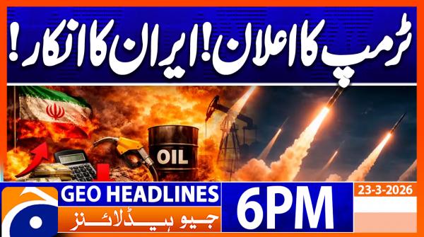 Geo Headlines 6PM | 23rd March 2026
