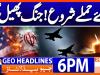 Geo Headlines 6 PM | 24th March 2026