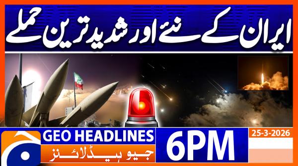 Geo Headlines 6 PM | 25th March 2026