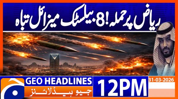 Geo Headlines 12PM | 31 March 2026