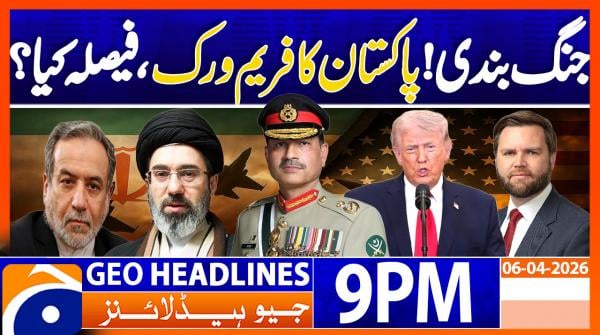 Geo Headlines 9 PM | 6th April 2026