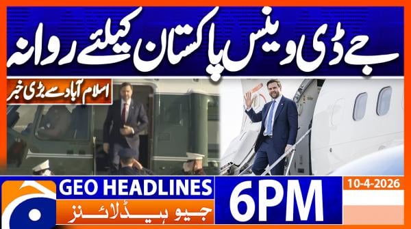 Geo News Headlines 6PM | 10 April 2026