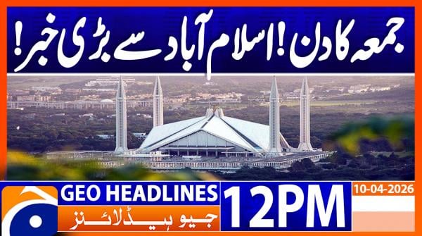 Geo Headlines 12PM | 10 April 2026