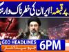 Geo Headlines 6 PM | 20th April 2026