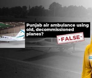 Fact-check: Punjab air ambulance not using 'decommissioned' planes