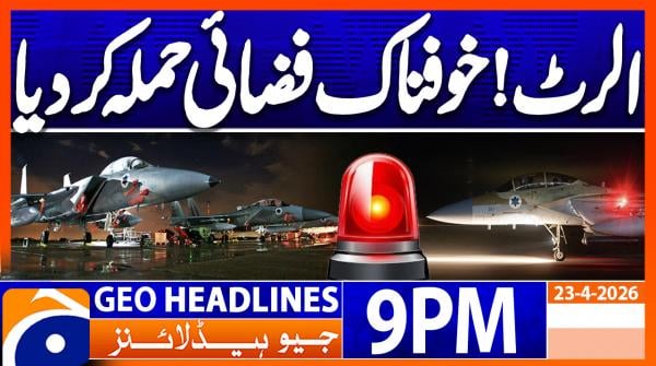 Geo Headlines 9PM | 23 April 2026