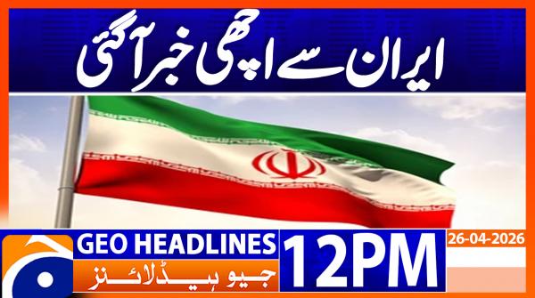 Geo Headlines 12PM | 26 April 2026