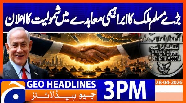 Geo Headlines 3PM | 28 April 2026
