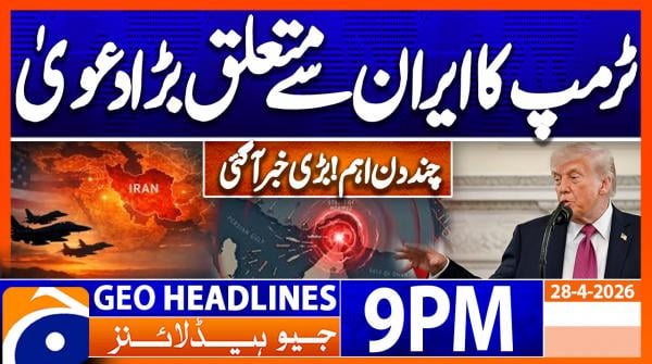 Geo Headlines 9 PM | 28th April 2026