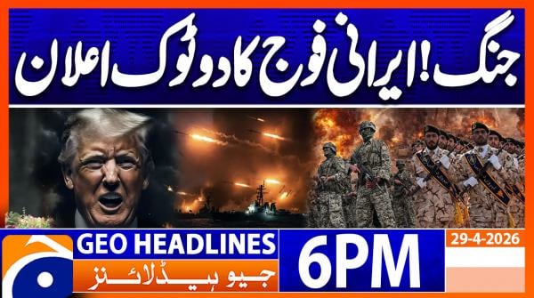 Geo Headlines 6 PM | 29th April 2026