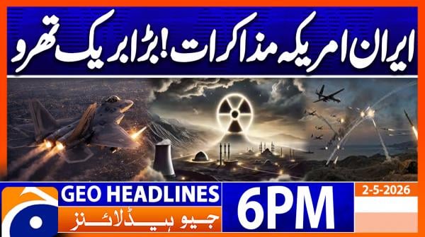 Geo Headlines 6 PM | 2nd May 2026