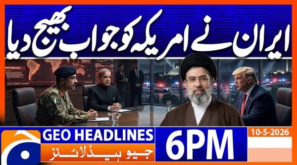 Geo News Headlines 6 PM | 10th May 2026