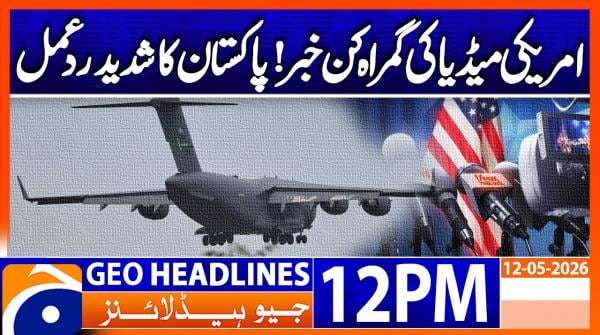 Geo News Headlines 12 PM | 12th May 2026