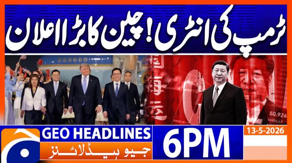 Geo Headlines 6 PM | 13th May 2026