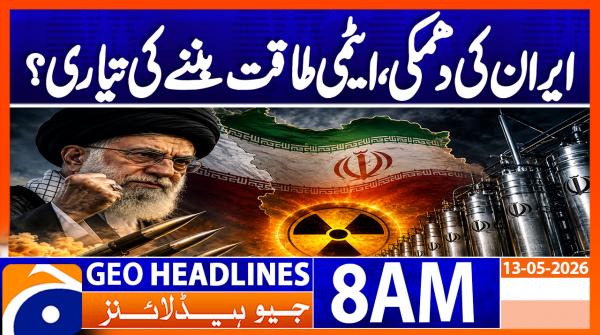 Geo Headlines 8AM | 13 May 2026