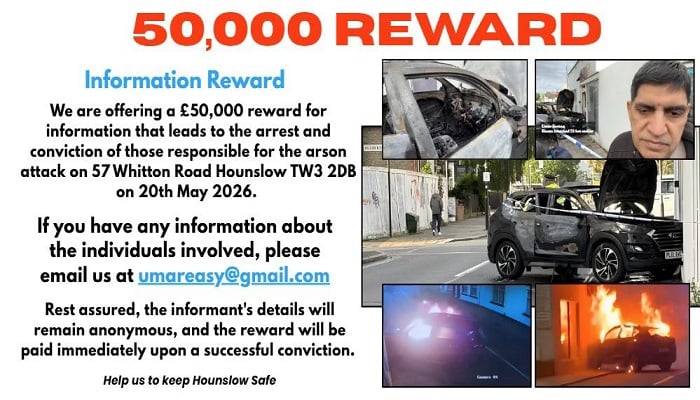 An image of the reward poster issued by Umer Farooq offering £50,000 for information leading to the identification of those responsible for the attacks on his family home and business in Hounslow, West London. — Reporter