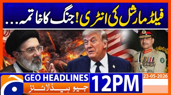 Geo News Headlines 12 PM | 23rd May 2026
