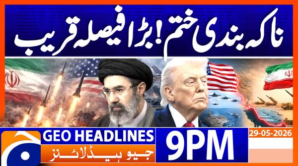 Geo Headlines 9 PM | 29th May 2026