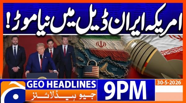 Geo Headlines 9 PM | 30th May 2026