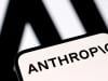 Anthropic calls for pause of global AI development