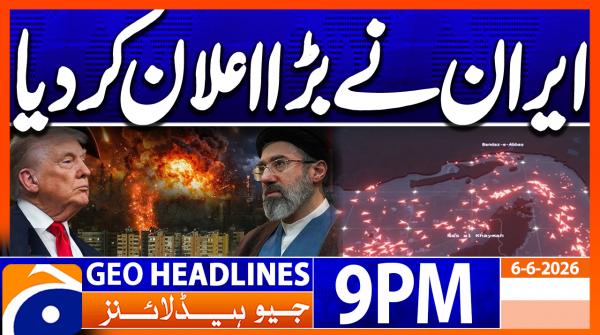 Geo Headlines 9 PM | 6th June 2026
