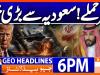 Geo Headlines 6 PM | 6th June 2026
