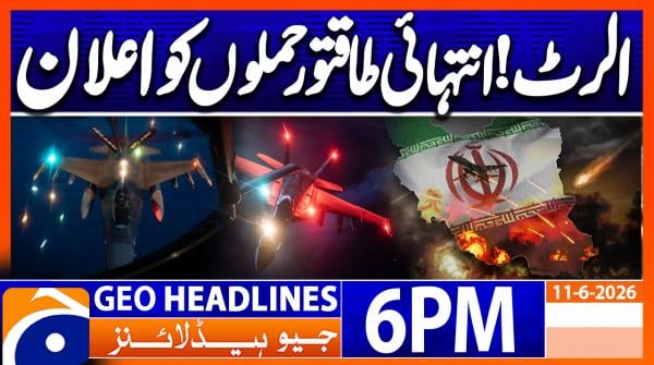 Geo Headlines 6PM | 11 June 2026