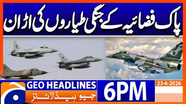 Geo Headlines 6 PM | 23rd June 2026