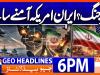Geo Headlines 6 PM | 27th June 2026