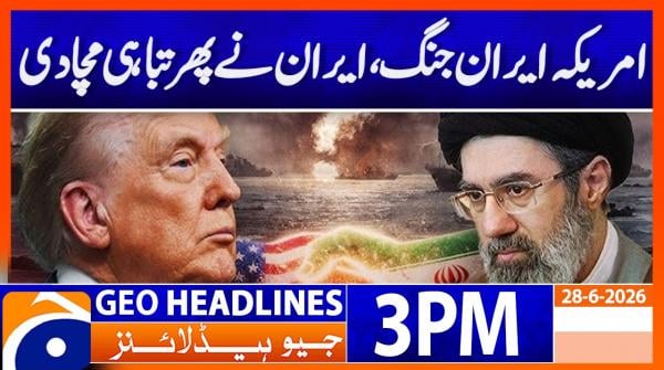 Geo News 6PM Headlines | 28 June 2026