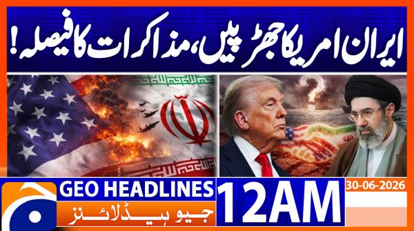 Geo Headlines 12 AM  | 30 June  2026