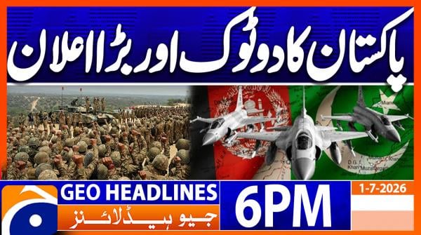 Geo Headlines 6 PM | 1st July 2026