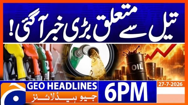 Geo Headlines 6 PM | 27th July 2026