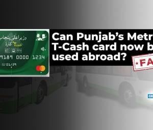 Fact-check: Punjab's Metro T-Cash card cannot be used for international transactions