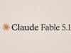 Anthropic unveils Claude Fable 5.1 that can work for days on problems humans couldn't solve