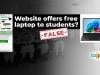 Fact-check: Viral website offering free laptops is a scam