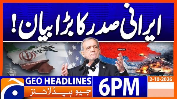 Geo Headlines 6 PM | 2nd Oct 2026