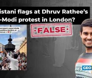 Fact-check: Pakistani flags at Dhruv Rathee's anti-Modi protest in London?